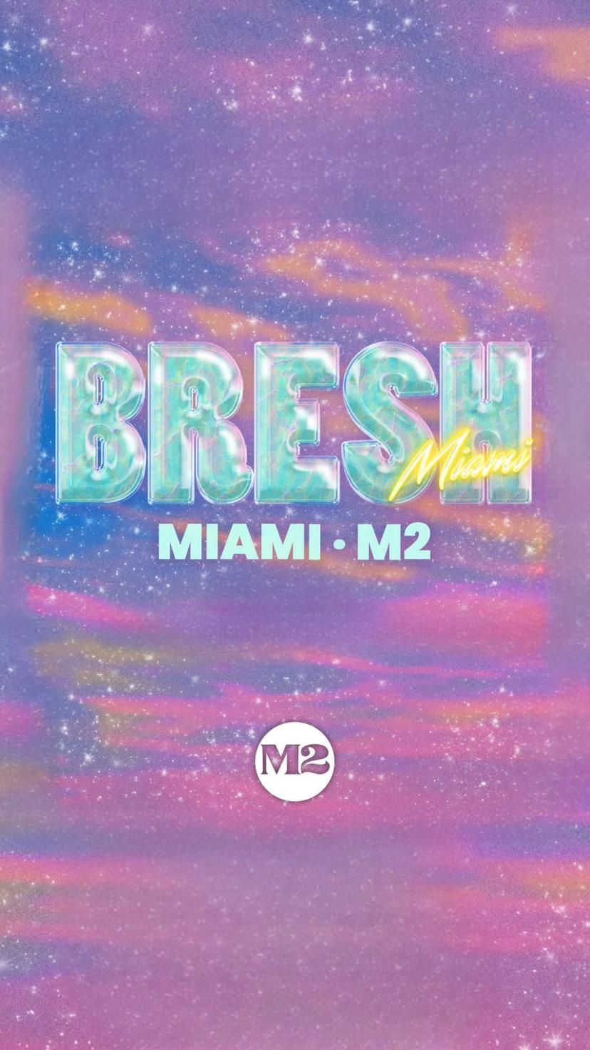 BRESH MIAMI